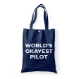 World s Okayest Pilot Designed Tote Bags For Cheap