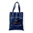 Your Captain Is Speaking Designed Tote Bags Online Sale