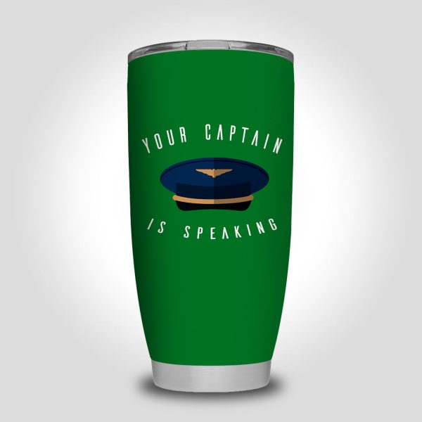 Your Captain Is Speaking Designed Tumbler Travel Mugs For Cheap