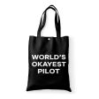 World s Okayest Pilot Designed Tote Bags For Cheap