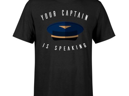 Your Captain Is Speaking Designed T-Shirts Online now