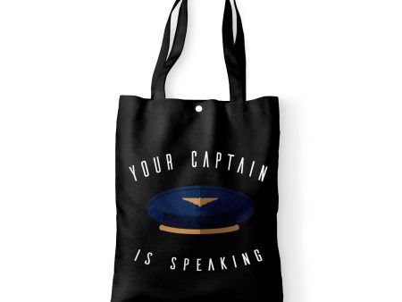 Your Captain Is Speaking Designed Tote Bags Online Sale