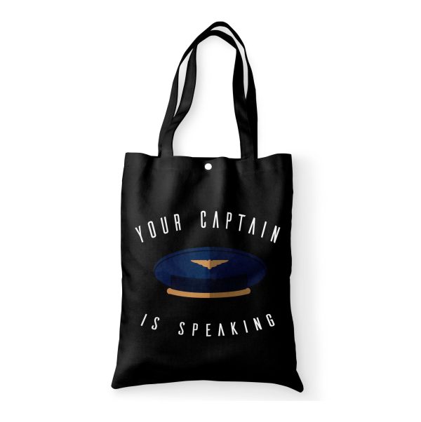 Your Captain Is Speaking Designed Tote Bags Online Sale