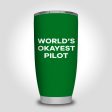 World s Okayest Pilot Designed Tumbler Travel Mugs Supply