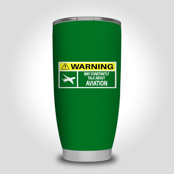 Warning May Constantly Talk About Aviation Designed Tumbler Travel Mugs Discount