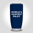 World s Okayest Pilot Designed Tumbler Travel Mugs Supply